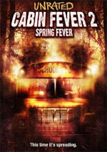 Cabin Fever 2 Spring Fever